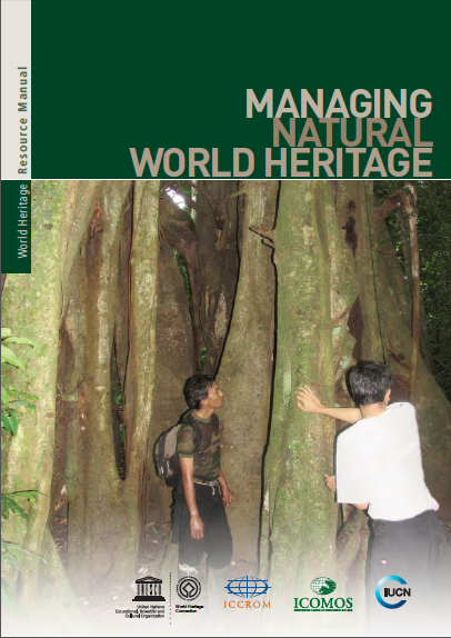 Managing Natural World Heritage – Resource Manual