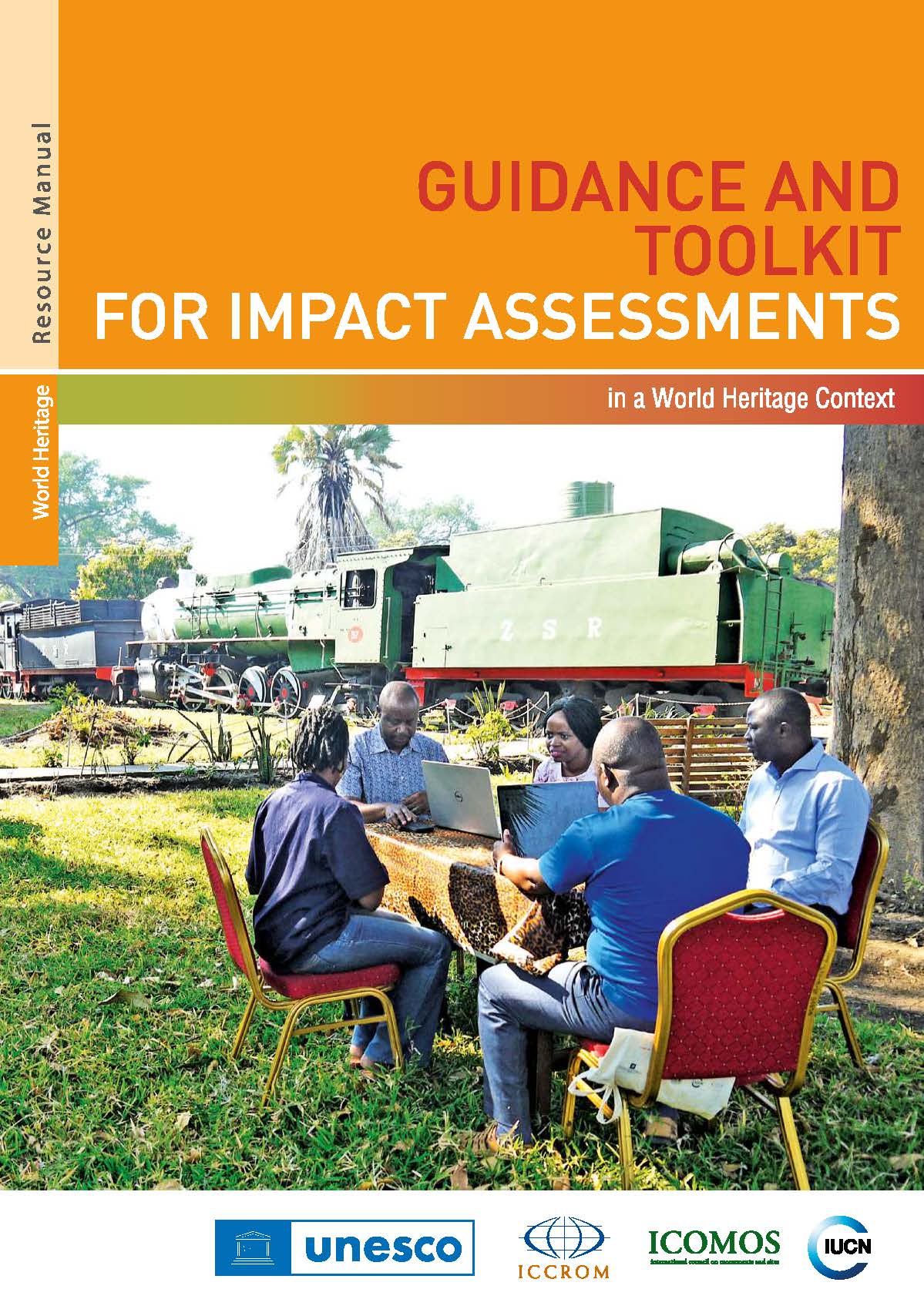 Guidance and Toolkit for Impact Assessment in a World Heritage Context