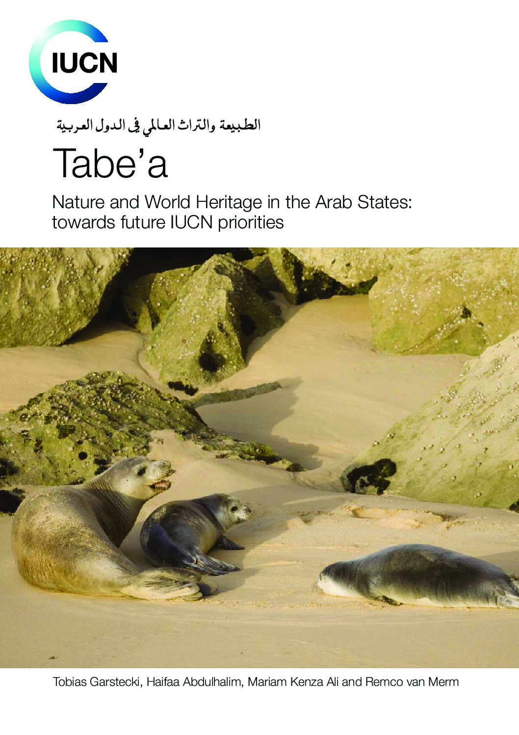 Tabe’a Nature and World Heritage in the Arab States: Towards Future IUCN priorities